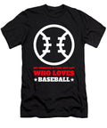 My Husband Loves Baseball Pitcher Catcher Gift Justus Ratzke T-Shirt