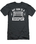My Son Is a Keeper Soccer Goalie Dad Mom Conrad Tisha T-Shirt