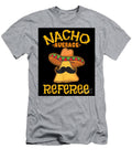 Nacho Average Referee Mexican Sports Cinco Mayo Davis Ethan T-Shirt