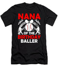 Nana of the Birthday Baller Baseball Dhbubble T-Shirt