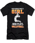 Never Underestimate a Girl Who Plays Volleyball Alessandra Roth T-Shirt