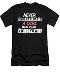 Never Underestimate a Girl Who Plays Volleyball Eq Designs T-Shirt