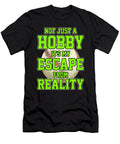 Not Hobby Softball Baseball Escape From Reality Gift Thomas Larch T-Shirt