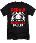 Pepaw of the Birthday Baller Baseball Dh Bubble T-Shirt