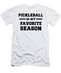Pickleball Is My Favorite Season Funny Sports Gift Jane Keeper T-Shirt