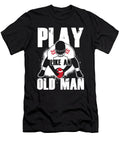 Play Like an Old Man Rugby Player American Football Gift Thomas Larch T-Shirt