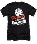Practice Like a Champion Joanna Redesiuk T-Shirt