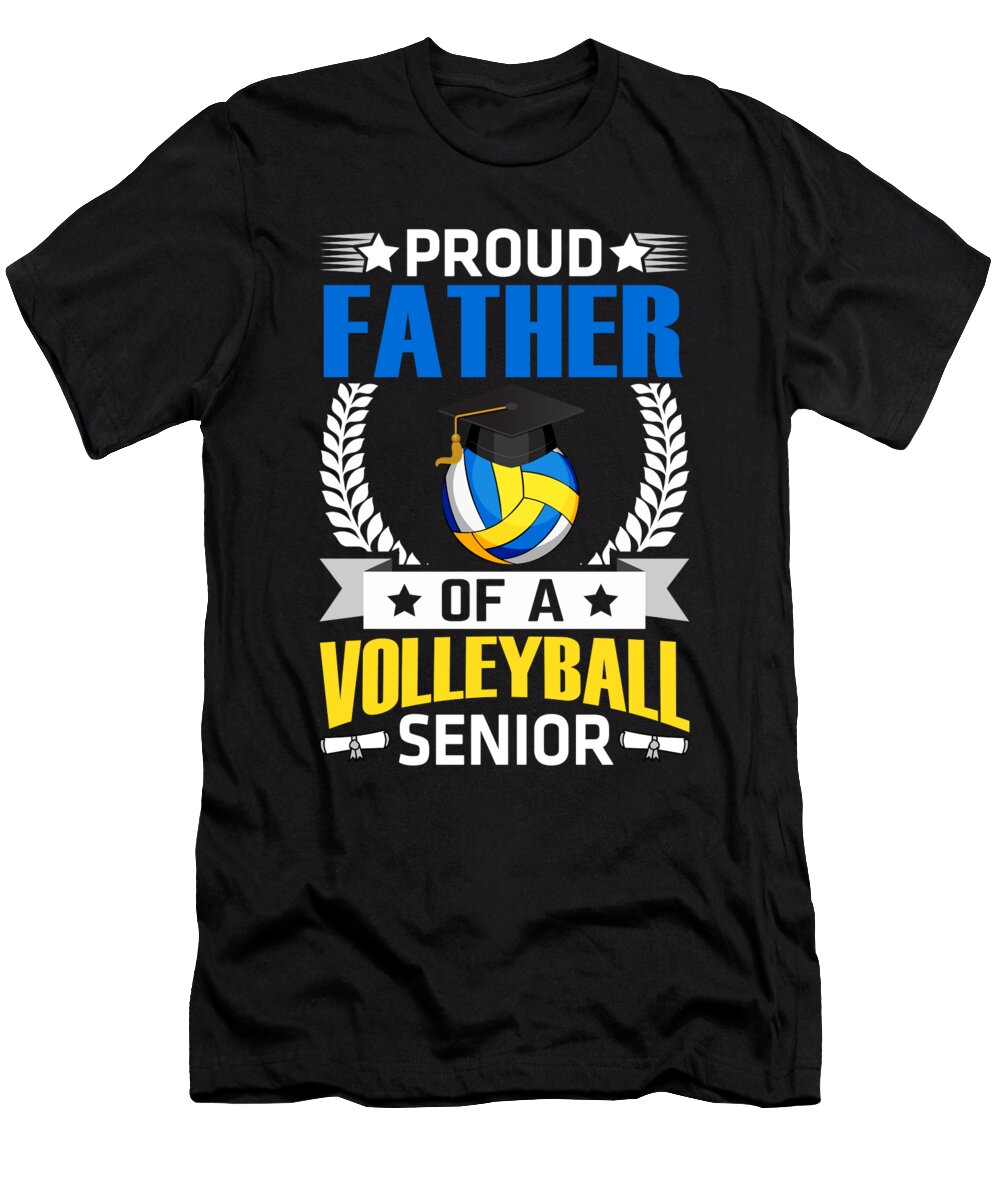 Proud Father of a Volleyball Senior Dhbubble T-Shirt