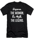 Referee the Woman the Myth the Legend Funny Secret Santa Cal Nyto T-Shirt