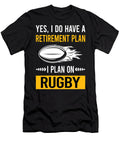 Retirement Plan Rugby Petrona Romero T-Shirt