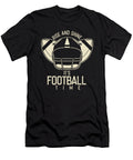 Rise and Shine Its Football Time Sports Gift Thomas Larch T-Shirt