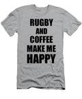 Rugby and Coffee Make Me Happy Funny Gift Idea for Hobby Lover Funny Gift Ideas T-Shirt