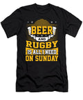 Rugby Fan Gift Beer and Rugby Is All I Need on Sunday Rugby Kanig Designs T-Shirt