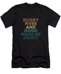 Rugby Fives and Dogs Make Me Happy Kendo T-Shirt