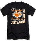 Rugby Is Life Everything Else Is Just a Game Tinh Tran Le Thanh T-Shirt