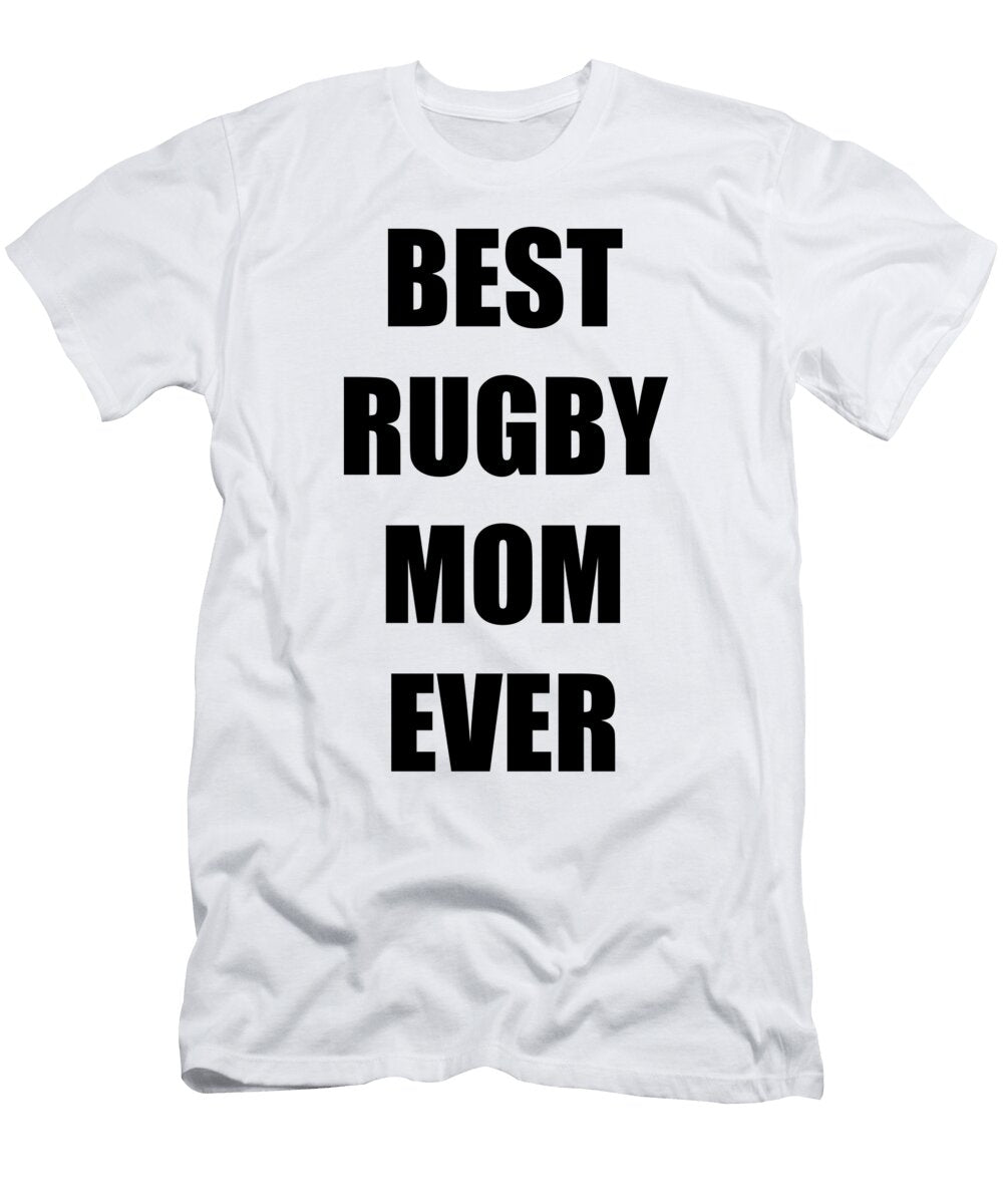 Rugby Mom Funny Gift Idea Funny Gift Ideas T-Shirt