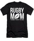 Rugby Mom the Woman the Myth the Legend Funny Noirty Designs T-Shirt