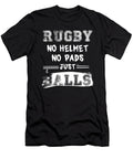 Rugby No Helmet No Pads Just Balls Sports Players Rugby Lovers Thomas Larch T-Shirt