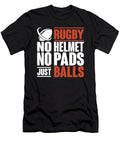 Rugby No Helmet No Pads Just Balls Tinh Tran Le Thanh T-Shirt