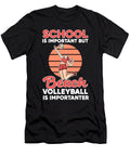 School Is Important But Beach Volleyball Is Importanter Alessandra Roth T-Shirt