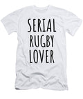 Serial Rugby Lover Funnygiftscreation T-Shirt