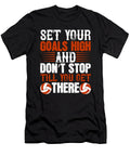Set Your Goals High and Dont Stop Till You Get There Jacob Zelazny T-Shirt