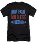 Soccer Football Goalie Germany German Gift It Doesnt Matter for Me I Remain a Nurnberg Fan Thomas Larch T-Shirt