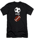 Soccer Over Football Rob Gee T-Shirt