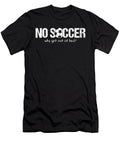 Soccer Player Sports Team Athlete Why Get Out of Bed Soccer Sports Thomas Larch T-Shirt