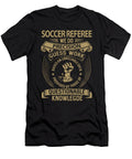 Soccer Referee We Do Precision Job Gift Item Shi Hu Kang T-Shirt