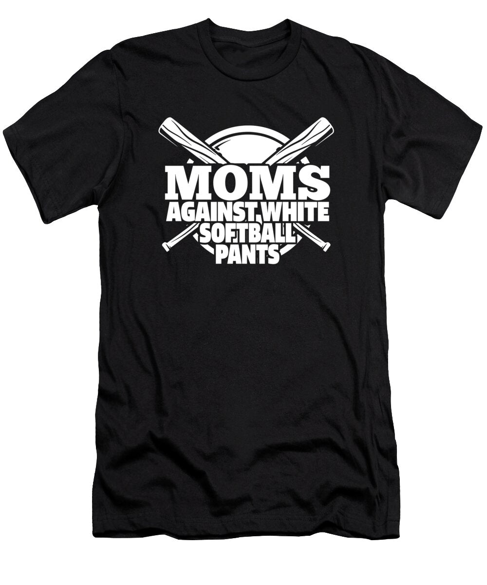 Softball Mom Pitcher Moms Against White Softball Pants Crazy Squirrel T-Shirt