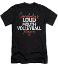 Somebodys Loudmouth Volleyball Mama Mothers Day Deon Du Plessis Art T-Shirt