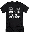 Stop Staring At My Horseshoe Pitching Me T-Shirt