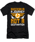 Success Is a Journey Not a Destination Jacob Zelazny T-Shirt