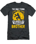 The Only Thing I Love More Than Volleyball Is Being a Brother Dhbubble T-Shirt