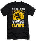 The Only Thing I Love More Than Volleyball Is Being a Father Dhbubble T-Shirt