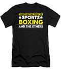 There Are Two Types of Sports Boxing and the Others Orange Pieces T-Shirt