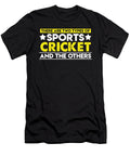 There Are Two Types of Sports Cricket and the Others Orange Pieces T-Shirt