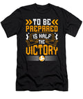To Be Prepared Is Half the Victory Jacob Zelazny T-Shirt