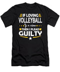 Volleyball Fan Pleading Guilty Quote Dusan Vrdelja T-Shirt