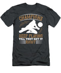 Volleyball Gift Champions Keep Playing Till They Get It Right Funnygiftscreation T-Shirt