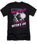 Volleyball I Set That Setters Life Tinh Tran Le Thanh T-Shirt