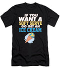Volleyball If You Want a Soft Serve Go Get an Ice Cream Maximus Designs T-Shirt