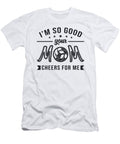 Volleyball Im So Good Your Mom Cheers Player Team Tshirtconcepts Marvin Poppe T-Shirt