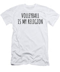 Volleyball Is My Religion Funny Gift Idea Funnygiftscreation T-Shirt