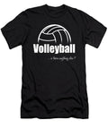Volleyball Is There Enything Else Tinh Tran Le Thanh T-Shirt