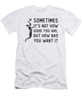 Volleyball Its Not How Good Volleyball Team Gift Tshirtconcepts Marvin Poppe T-Shirt