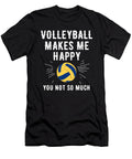 Volleyball Makes Me Happy Tinh Tran Le Thanh T-Shirt