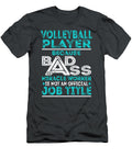 Volleyball Player Because Badass Miracle Worker Job T-Shirt