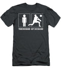 Volleyball Player My Husband Your Husband Spiking Up Smiles for Wives Volleyball Husband T-Shirt